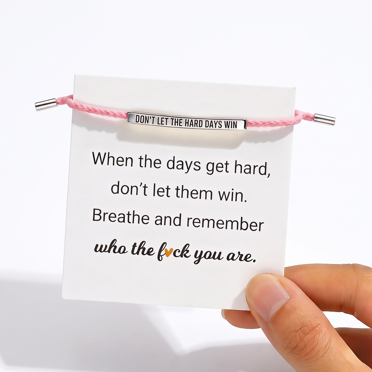 Don't Let The Hard Days Win Reminder Bracelet